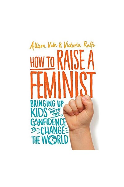 Generic (Unbranded) How to Raise a Feminist