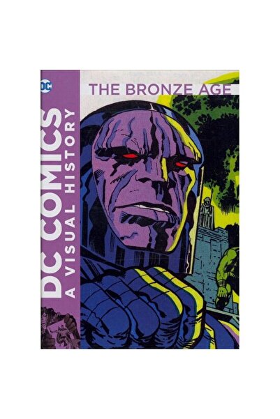 DC COMICS The Bronze Age (DC Comics a Visual History)