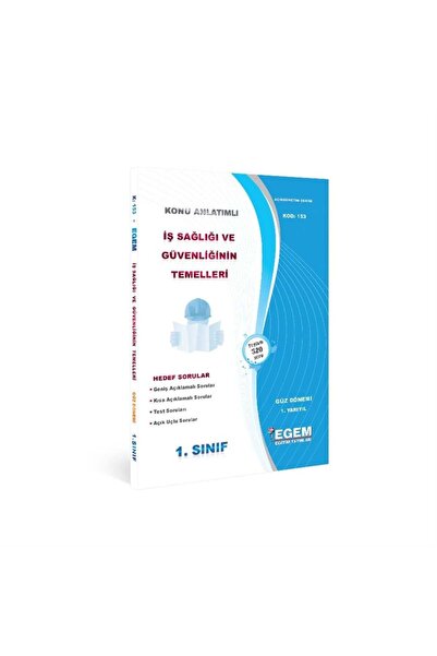 Egem Eğitim Yayınları AÖF 1. SINIF İŞ SAĞLIĞI VE GÜVENLİĞİNİN TEMELLERİ GÜZ D...