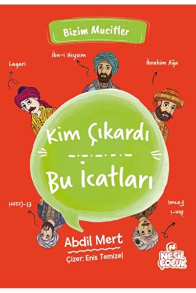 Nesil Çocuk Yayınları من هو الذي خرج هذه الاختراعات - مخترعينا
