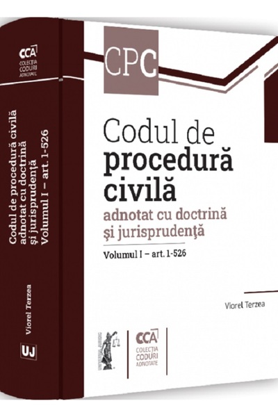 Universul Juridic Codul de procedura civila adnotat cu doctrina si jurisprude...
