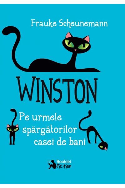 Booklet Winston. Pe urmele spargatorilor casei de bani - Frauke Scheunemann