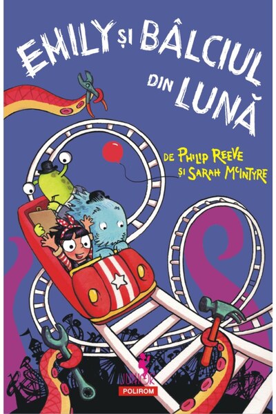 Polirom Emily si Balciul din Luna - Philip Reeve, Sarah McIntyre