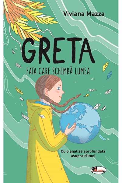 Aramis Greta. Fata care schimba lumea - Viviana Mazza