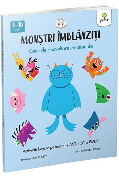 Gama Monstri imblanziti. Activitati bazate pe terapiile ACT, TCC si EMDR - La...