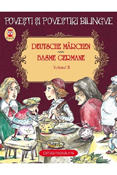 Paralela 45 Deutsche Marchen. Basme germane Vol.2