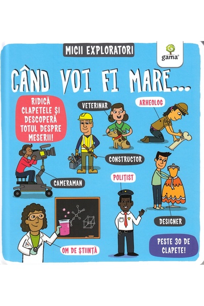 Gama Cand voi fi mare... Micii exploratori