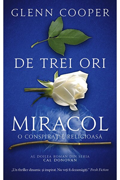 Rao De trei ori miracol - Glenn Cooper