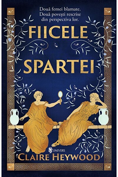 UNIVERS Fiicele Spartei - Claire Heywood