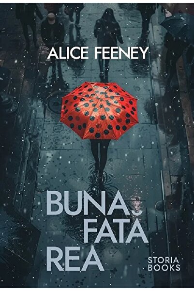 Storia Books Buna fata rea - Alice Feeney