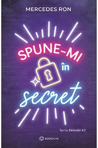 Bookzone Spune-mi in secret. Seria Dimelo Vol.2 - Mercedes Ron
