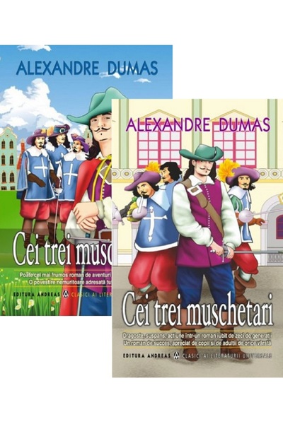 Andreas Cei trei muschetari Vol.1+2 - Alexandre Dumas