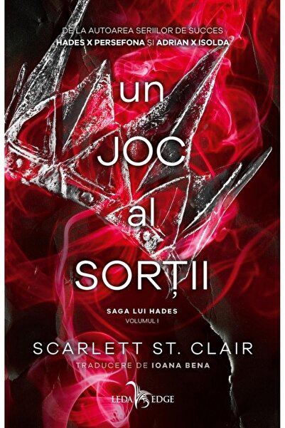 LEDA Un joc al sortii. Seria Saga lui Hades Vol.1 - Scarlett St. Clair