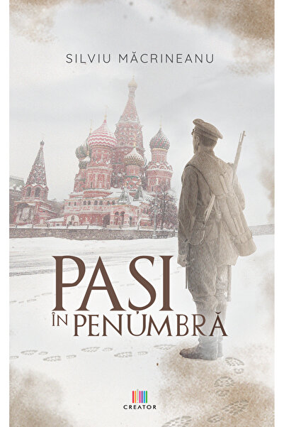 Editura Creator Pasi in penumbra - Silviu Macrineanu