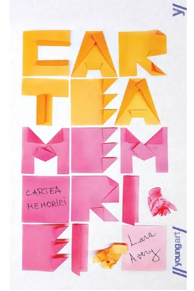 Grupul Editorial Art Cartea memoriei - Lara Avery