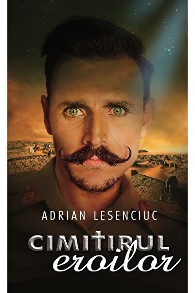 Editura Creator Cimitirul eroilor - Adrian Lesenciuc
