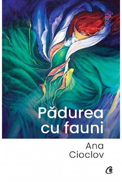 Curtea Veche Padurea cu fauni - Ana Cioclov