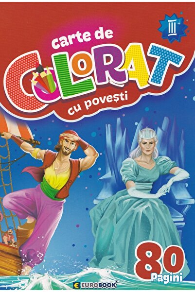 EUROBOOK Carte de colorat cu povesti. 80 pagini Vol.3