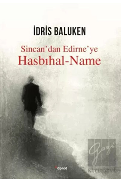Generic Brand Hasbıhal-Name - Sincan’dan Edirne’ye