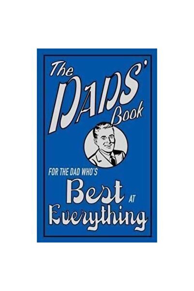 Michael O'Mara The Dads' Book: For The Dad Who's Best At Everything