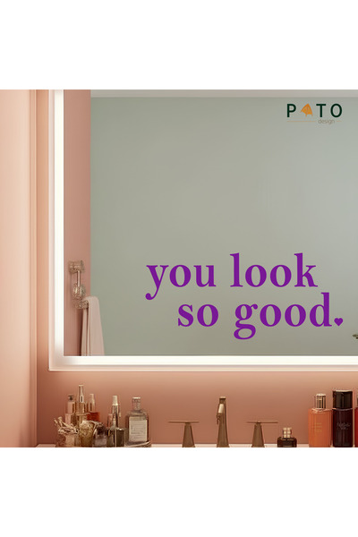 Pato Design ''You look so good.'' Mor Ayna Etiket Sticker | 15 x 6 cm