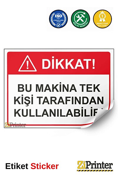 ZiPrinter انتبه! يمكن لشخص واحد استخدام هذه الآلة، ويمكن استخدامها كعلامة تحذ...