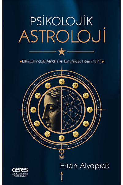 Ceres Yayınları Psikolojik Astroloji Bilinçaltındaki Kendin ile Tanışmaya Haz...