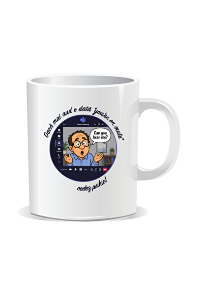 Mug Mania Personalized mug with messages for corporate people, If I hear "You...