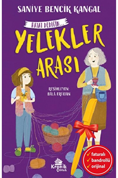Kronik Kitap Alfa Kalem-Yelekler Arası (Saniye Bencik Kangal)Çocuk ve Gençlik...