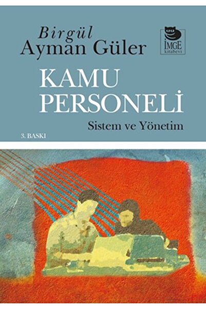 İmge Kitabevi Yayınları Kamu Personeli: Sistem ve Yönetim
