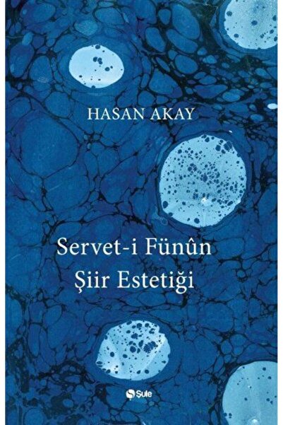 Şule Yayınları Serveti Fünun Şiir Estetiği
