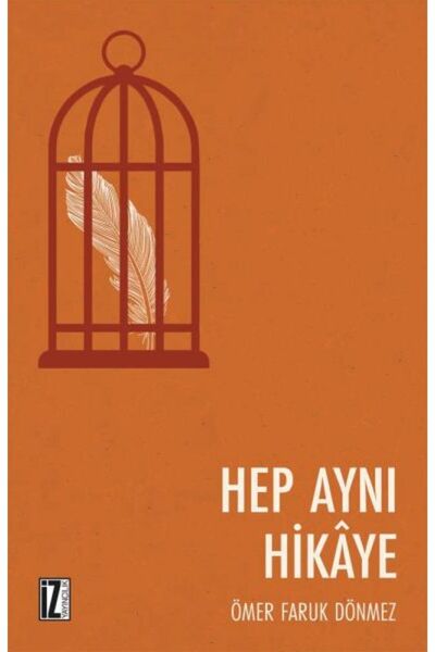 İz Yayıncılık Hep Aynı Hikaye