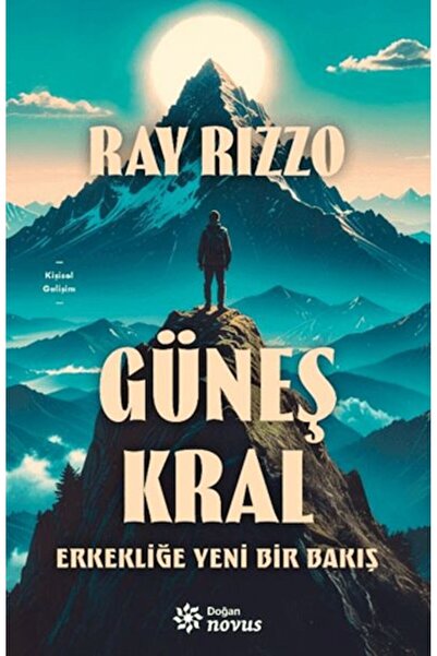 Doğan Novus Güneş Kral - Erkekliğe Yeni Bir Bakış