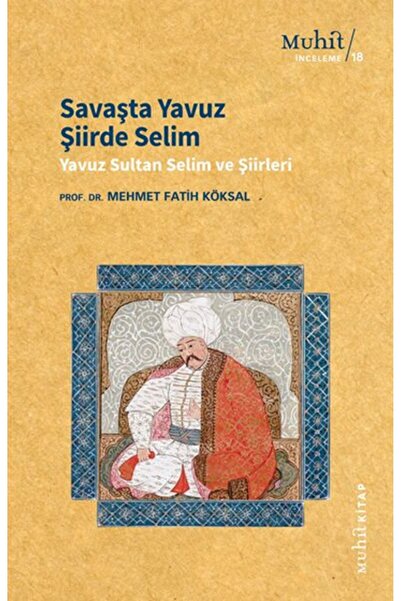 Muhit Kitap Savaşta Yavuz Şiirde Selim