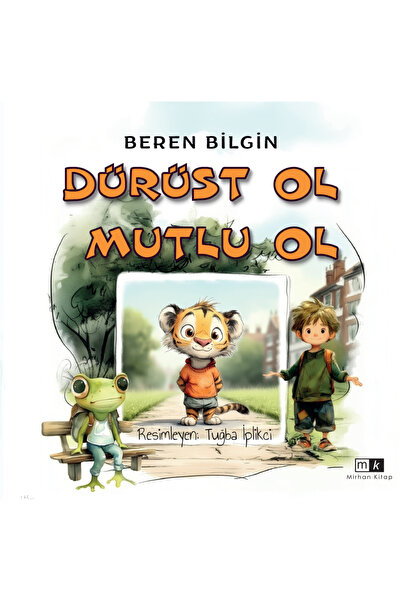 Mirhan Kitap Dürüst Ol Mutlu Ol & Beren Bilgin