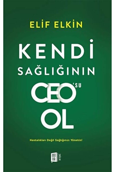Mona Kitap Kendi Sağlığının Ceo’su Ol