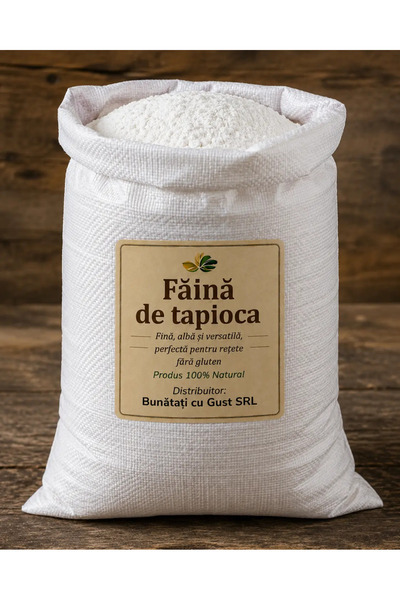 Bunatati cu gust Făină de tapioca (Amidon de manioc) – Fără gluten, 400g