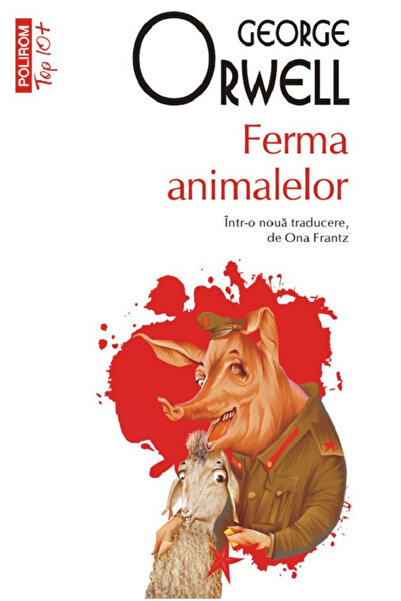 Editura Polirom Animal Farm, George Orwell - Polirom Publishing House