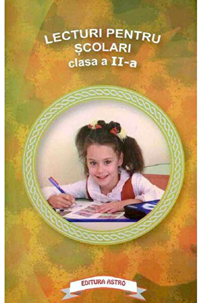 Editura Astro Lecturi pentru clasa a 2-a, - Editura Astro
