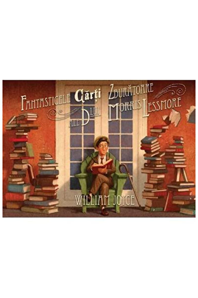 Editura Art The Fantastic Flying Books..., William Joyce - Art Publishing House