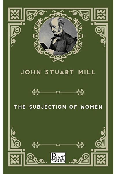 PAPER BOOKS The Subjection of Women / John Stuart Mill / / 9786258655384