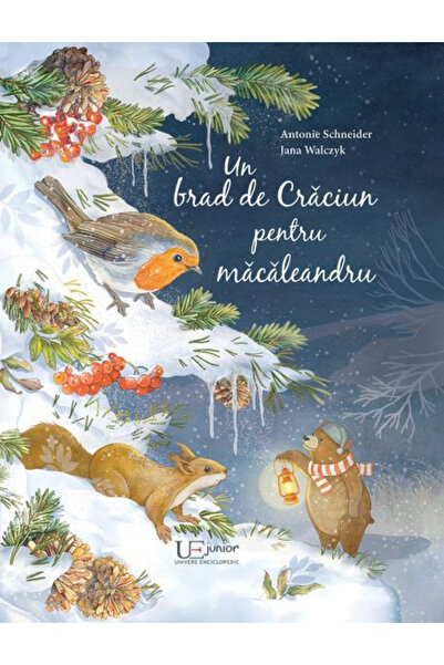 Editura Univers Enciclopedic A Christmas Tree for Macaleandru, Antonie Schnei...