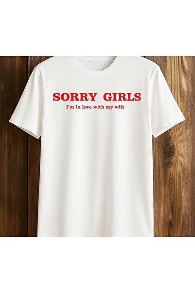 POPULUS Sorry Girls I'M in Love with My Wife Printed White T-Shirt