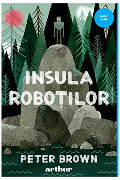 Editura Art The Island of Robots, Peter Brown - Art Publishing House