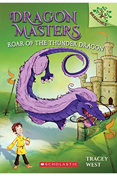 Scholastic Us Roar Of The Thunder Dragon: A Branches Book (Dragon Masters #8)