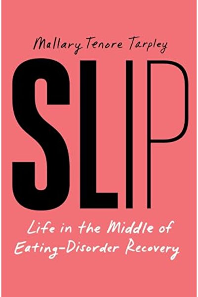 Gallery Books الانزلاق: الحياة في منتصف التعافي من اضطرابات الأكل