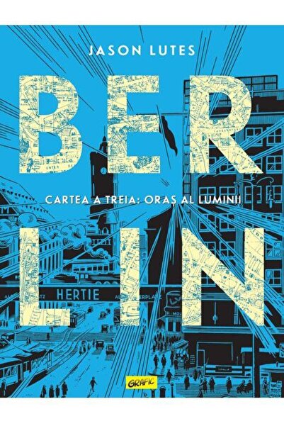 Editura Grafic Berlin. Cartea a treia. Oras al luminii