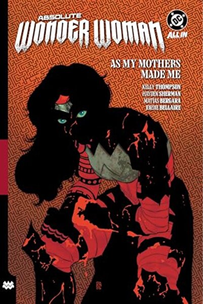 DC COMICS Absolute Wonder Woman Vol. 2: As My Mothers Made Me