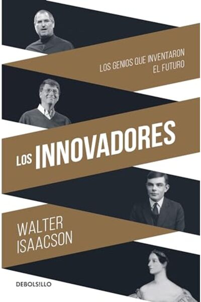 Debolsillo Los Innovadores The Innovators