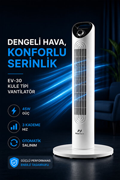 PiranTech EV-30 Kule Tipi Vantilatör | Sessiz Çalışma | Şık ve Modern Tasarım | Ev ve Ofis Kullanımı